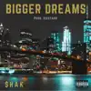 $hak - Bigger Dreams - Single
